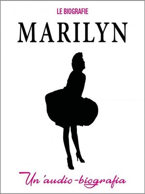 cover image of Marilyn. Un'audiobiografia